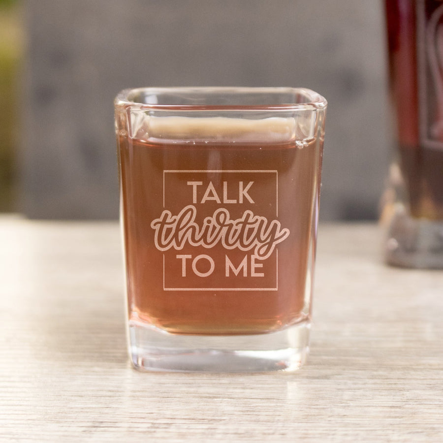 30th Birthday Shot Glass - Design: TALK30